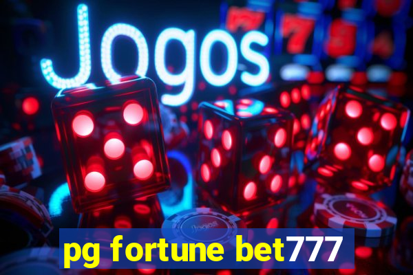 pg fortune bet777